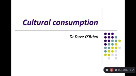 Thumbnail for entry Cultural consumption- From Bourdieu to the Omnivore and beyond Part1