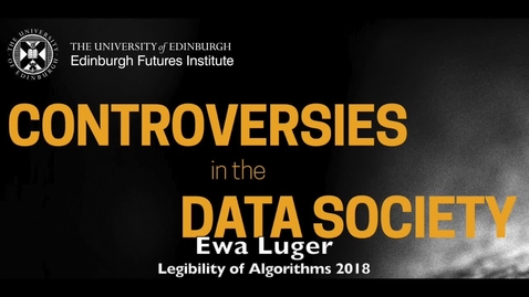 Thumbnail for Ewa Luger - Legible Algorithms - Week 5b 2018 