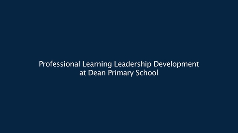 Thumbnail for entry Professional Learning Leadership Development at Dean Park Primary School