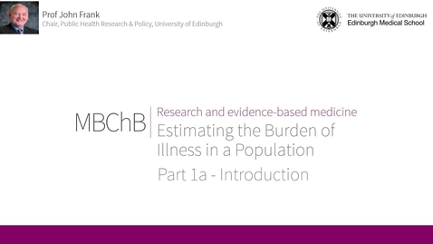 Thumbnail for entry REBM Year 1 - Estimating Burden of Illness - Part 1A: Introduction