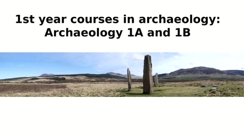 Thumbnail for entry HCA - Archaeology 1A and 1B option courses 2020
