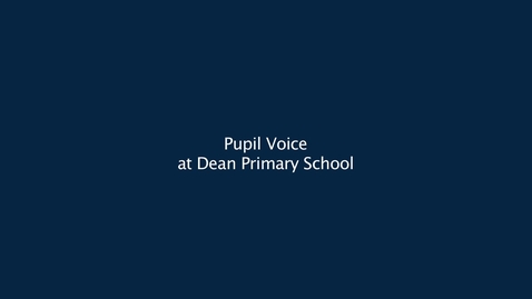 Thumbnail for entry Pupil Voice at Dean Park Primary School