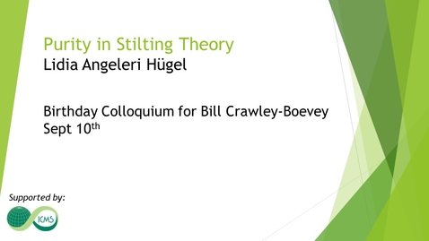 Thumbnail for Lidia Angeleri Hügel - Purity in Silting Theory