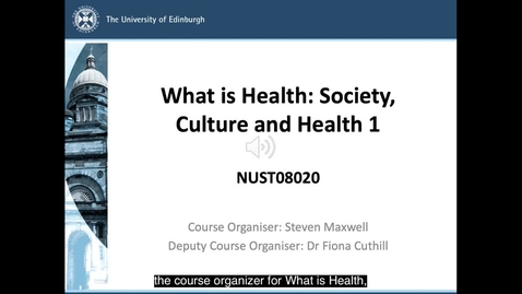 Thumbnail for entry What is Health: Society, Culture and Health 1 Course Option Overview (NUST08020)