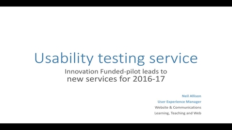 Thumbnail for entry Usability Testing Service: 2016 summary &amp; 2017 plans