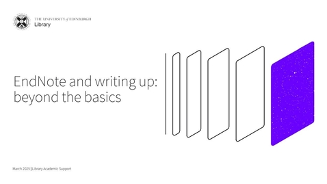 Thumbnail for EndNote and writing up: beyond the basics (Library Bitesize)