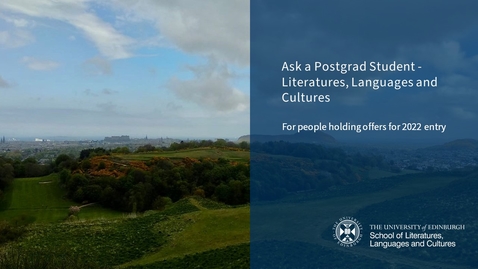 Thumbnail for entry Ask a postgrad student (Offer Holder session) - Literatures, Languages and Cultures