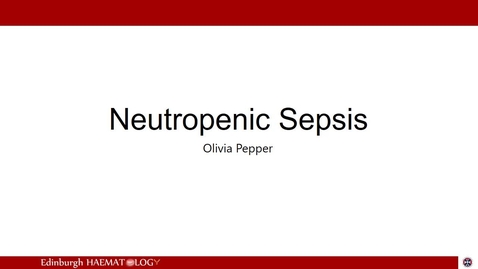 Thumbnail for entry Neutropenic Sepsis Overview