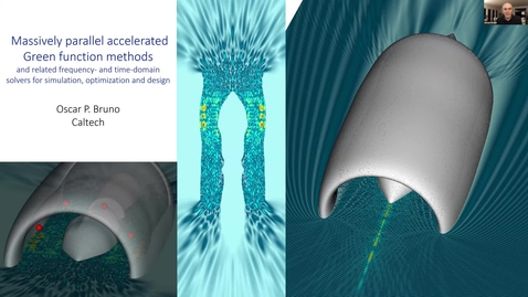 Thumbnail for 24 January 2022: Oscar P. Bruno (Caltech) - Massively parallel accelerated Green function methods and related frequency- and time-domain solvers for simulation, optimization and design