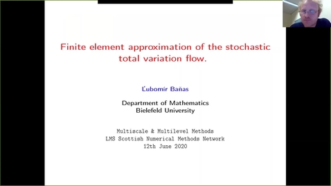 Thumbnail for entry Finite element approximation of the stochastic total variation flow  - Lubomir Banas