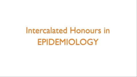 Thumbnail for Intercalated Honours in Epidemiology