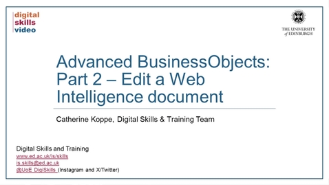 Thumbnail for Advanced BusinessObjects: Part 2 – Edit a Web Intelligence document