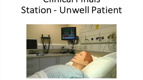 Thumbnail for entry Clinical Finals Station - Unwell Patient (Student)