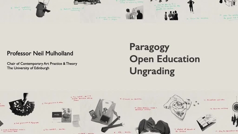 Thumbnail for entry Paragogy, Open Education, Ungrading