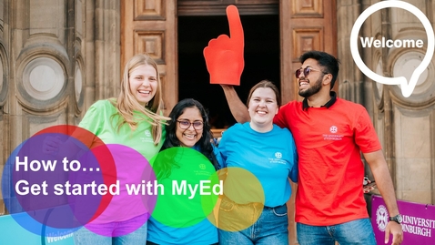 Thumbnail for How to... Get started with MyEd (UG/PGT/PGR)