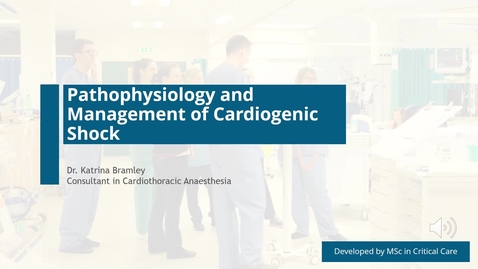 Thumbnail for entry Pathophysiology and Management of Cardiogenic Shock