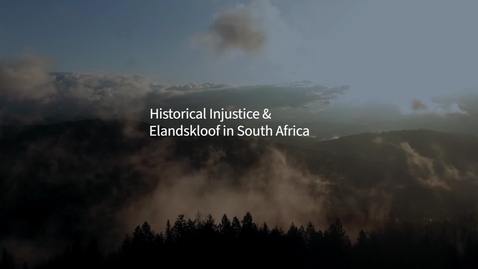 Thumbnail for entry 3.2.2 South Africa: Historical Injustice and Elandskloof