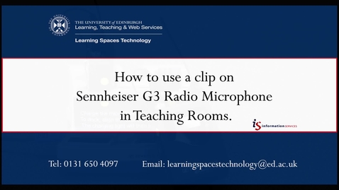 Thumbnail for entry How to use a clip on Sennheiser G3 Radio Microphone in Teaching Rooms