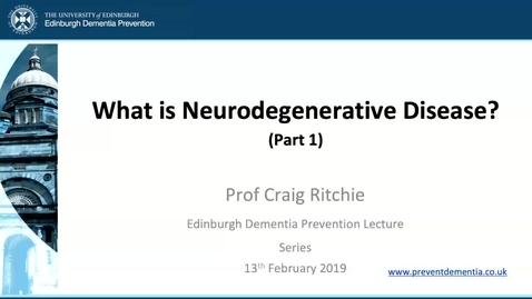 Thumbnail for entry 1. What is Neurodegenerative Disease? (part 1)