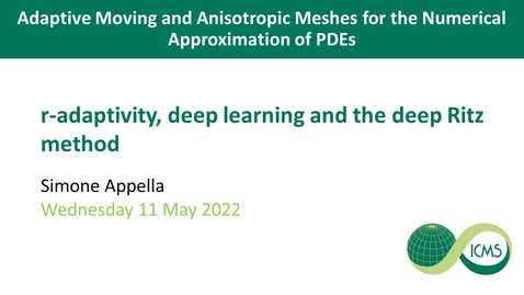 Thumbnail for R-Adaptivity, Deep Learning and the Deep Ritz Method - Simone Appella