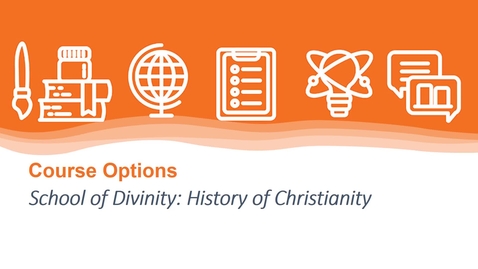 Thumbnail for entry Course Options in the History of Christianity at the School of Divinity (3 mins)