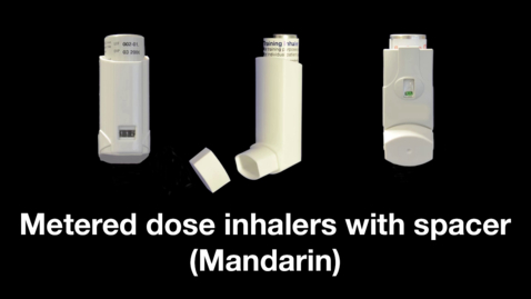 Thumbnail for Metered dose inhalers with spacer (Mandarin)