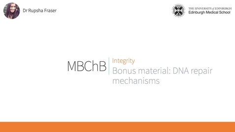 Thumbnail for entry A5a. Extra resource_DNA repair mechanisms.mp4