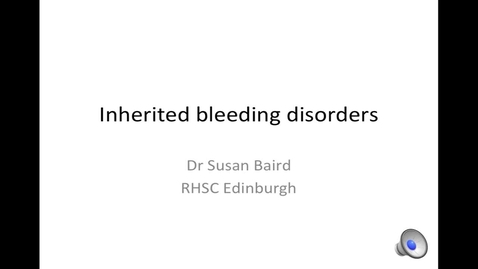 Thumbnail for entry Inherited Bleeding Disorders