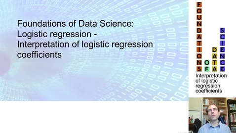 Thumbnail for FDS-S2-01-2-2 Interpretation of logistic regression coefficients