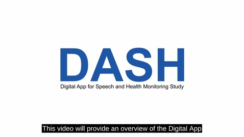 Thumbnail for Digital App for Speech and Health (DASH) Informational video