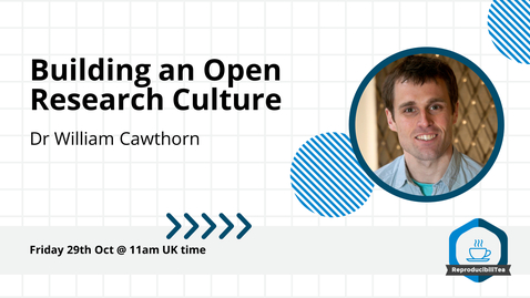 Thumbnail for Building an Open Research Culture | Dr Will Cawthorn