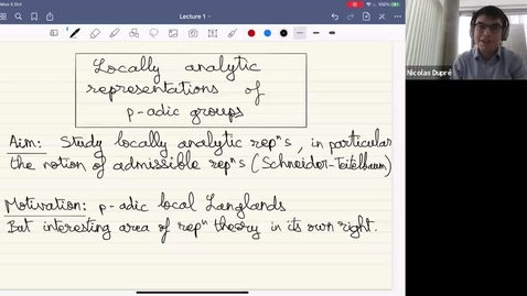 Thumbnail for entry Locally analytic representations of p-adic groups - Nicolas Dupre 