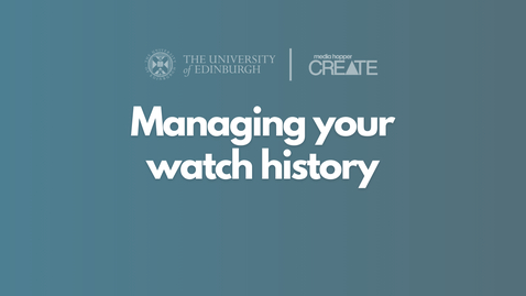 Thumbnail for How to manage your watch history in Media Hopper Create
