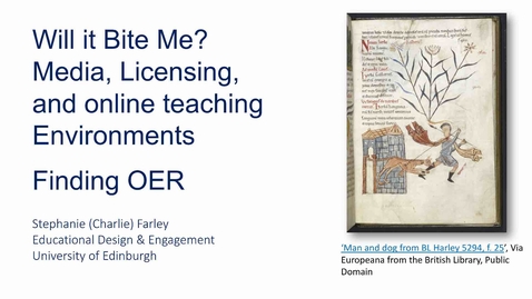 Thumbnail for entry Will it bite me? Media, licensing, and online teaching environments 4: Finding OER