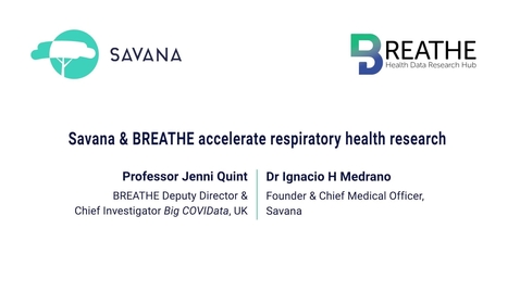 Thumbnail for entry Savana and BREATHE accelerate respiratory health research