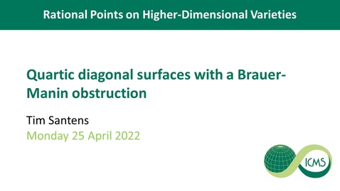 Thumbnail for Quartic Diagonal Surfaces with a Brauer-Manin Obstruction - Tim Santens