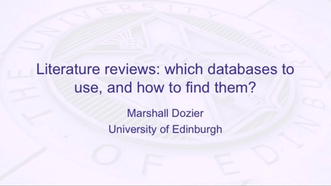 Thumbnail for entry Literature reviews: which databases to use, and how to find them?