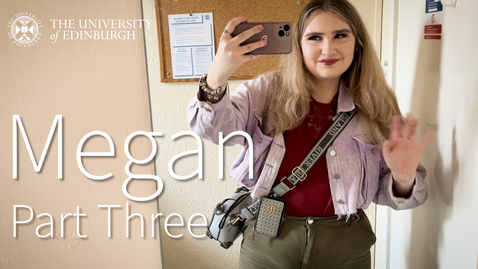 Thumbnail for entry Student Vlogs - Megan, Part Three