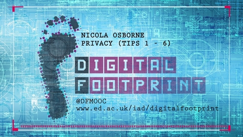 Thumbnail for entry Digital Footprint - Privacy Part 1