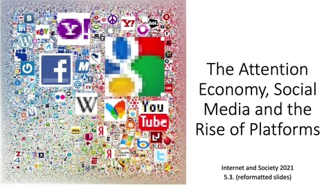 Thumbnail for 5.3 Platforms and the attention economy