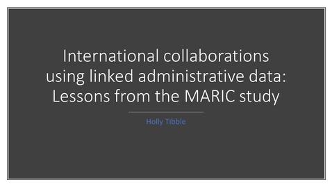 Thumbnail for International collaborations using linked administrative data: Lessons from the MARIC study.