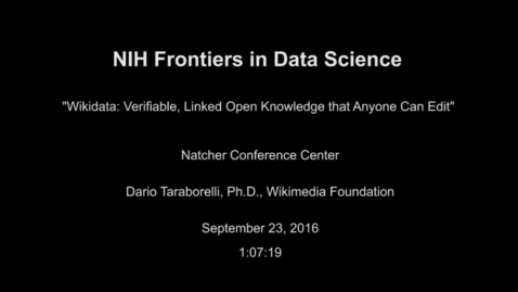 Thumbnail for Wikidata - Verifiable, Linked Open Knowledge that Anyone Can Edit - Dario Taraborelli (Head of Wikimedia Research)