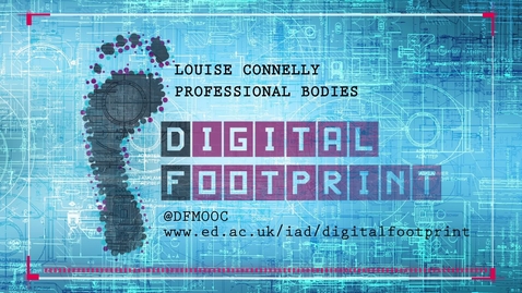 Thumbnail for entry Digital Footprint - Professional Bodies