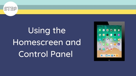 Thumbnail for entry How To video series for iOS: Getting started with the Homescreen and control panel on the iPad