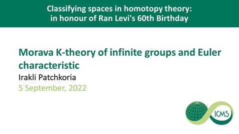 Thumbnail for Morava K-theory of infinite groups and Euler characteristic - Irakli Patchkoria