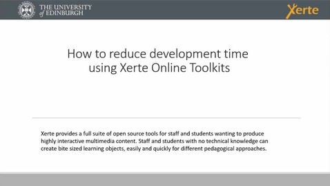 Thumbnail for entry How to reduce development time using Xerte Online Toolkits
