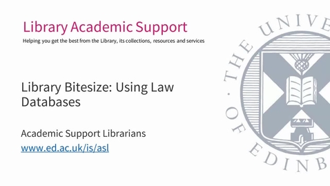 Thumbnail for entry Library Bitesize: Using Law Databases