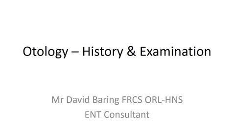 Thumbnail for Otology - History and Examination presentation