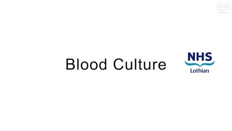 Thumbnail for entry Clinical_Skills_Blood_Cultures_video