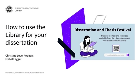 Thumbnail for entry How to use the Library for your dissertation (Dissertation and Thesis Festival Oct 2023)